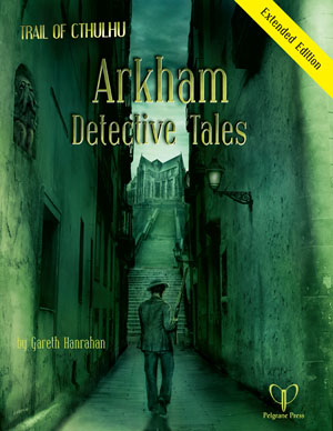 Arkham Detective Tales, Pelgrane Press